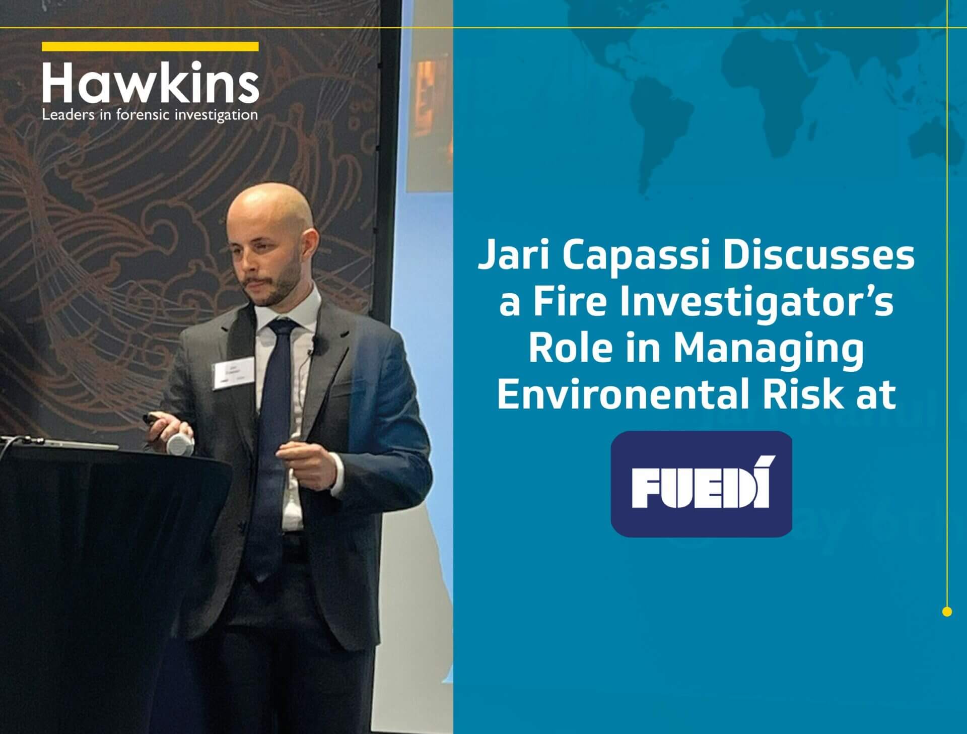 Jari Capassi Discusses a Fire Investigator’s Role in Managing Environmental Risk